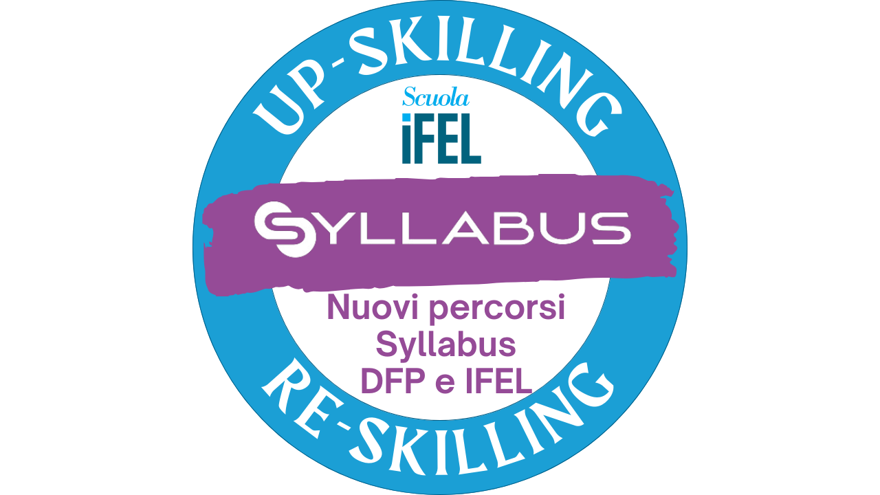 Nuovi percorsi Syllabus DFP e IFEL per i dipendenti pubblici