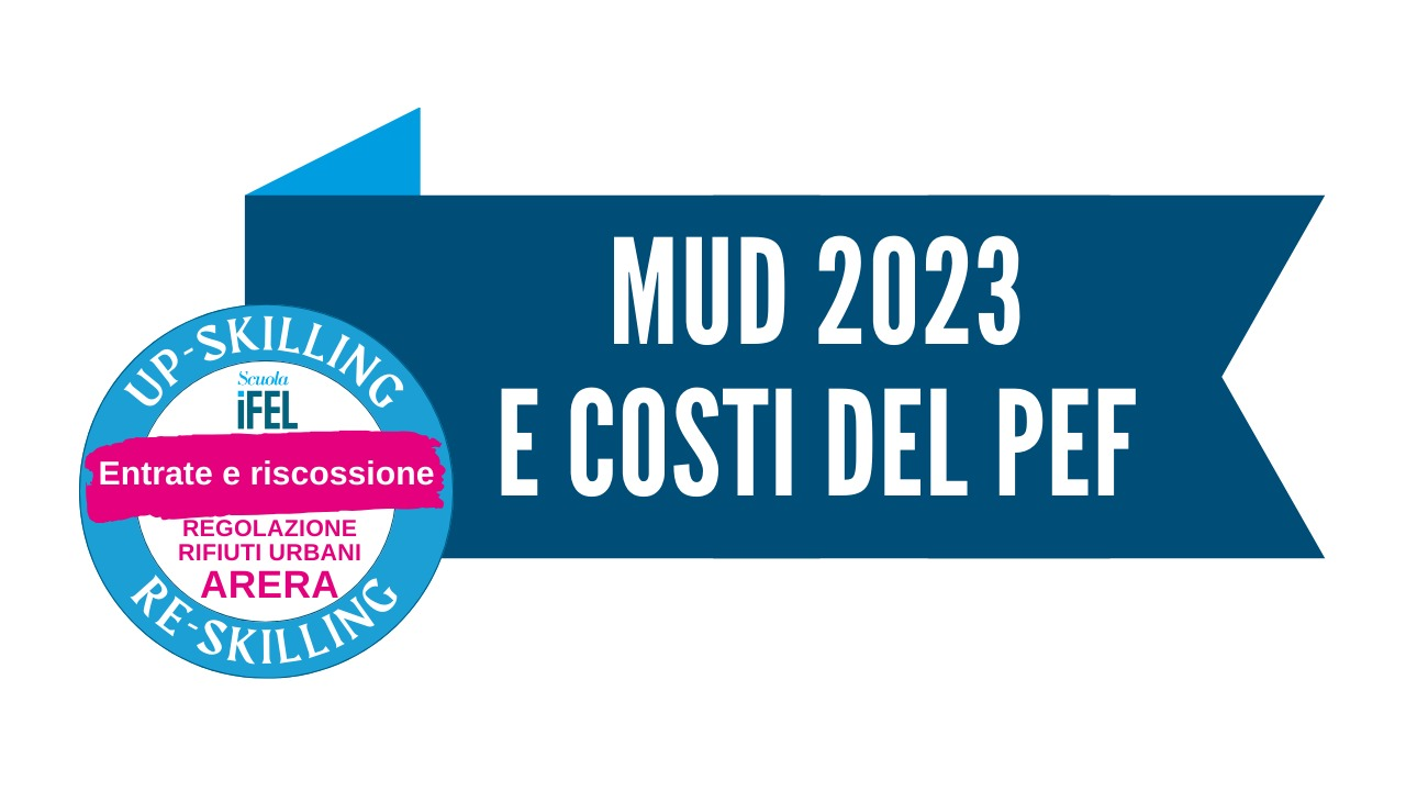 ARERA | Il Modello Unico di Dichiarazione ambientale (MUD) 2023 ed i costi del PEF secondo MTR-2 ARERA