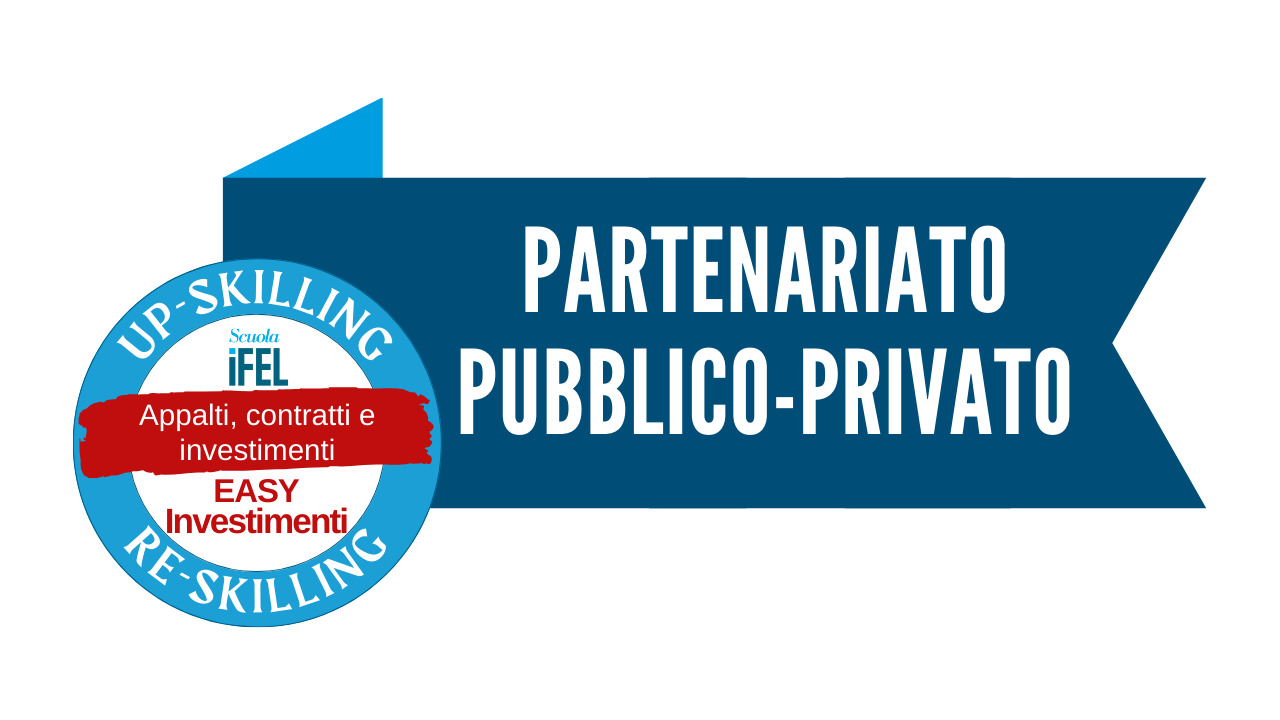 Il Partenariato Pubblico Privato (PPP) e il nuovo codice dei contratti pubblici