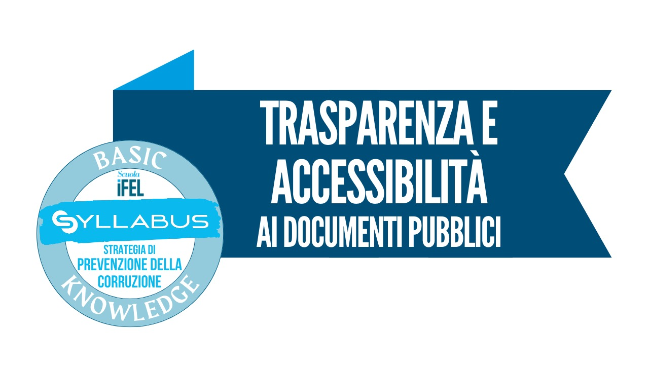 La trasparenza e l'accessibilità ai documenti pubblici
