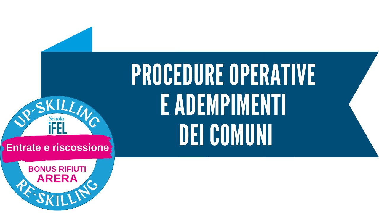 Il nuovo bonus sociale rifiuti: procedure operative e adempimenti dei Comuni