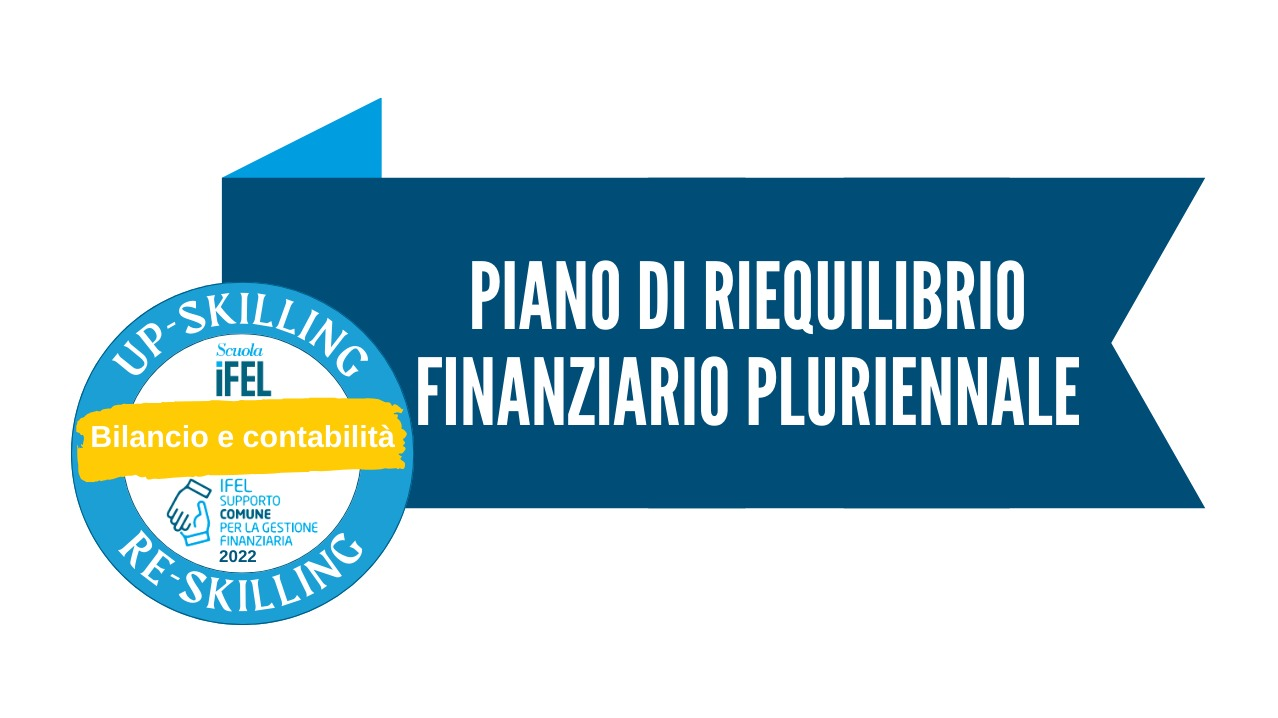Rimodulazione riformulazione Piano di riequilibrio finanziario pluriennale ex art. 243bis  
