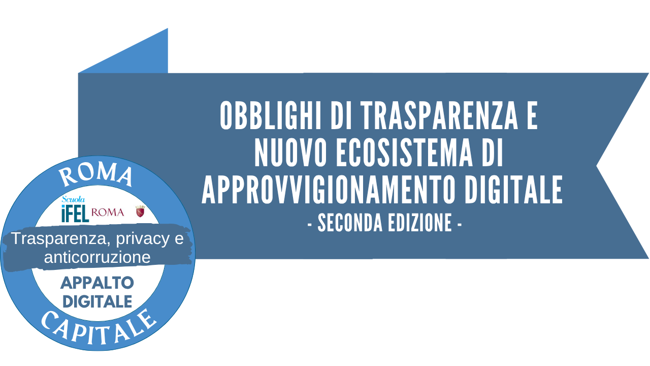 II Edizione - Obblighi di trasparenza e nuovo ecosistema di approvvigionamento digitale