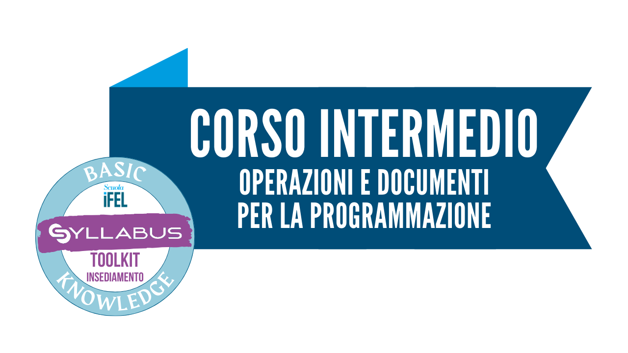 CORSO INTERMEDIO | Operazioni e documenti per la programmazione