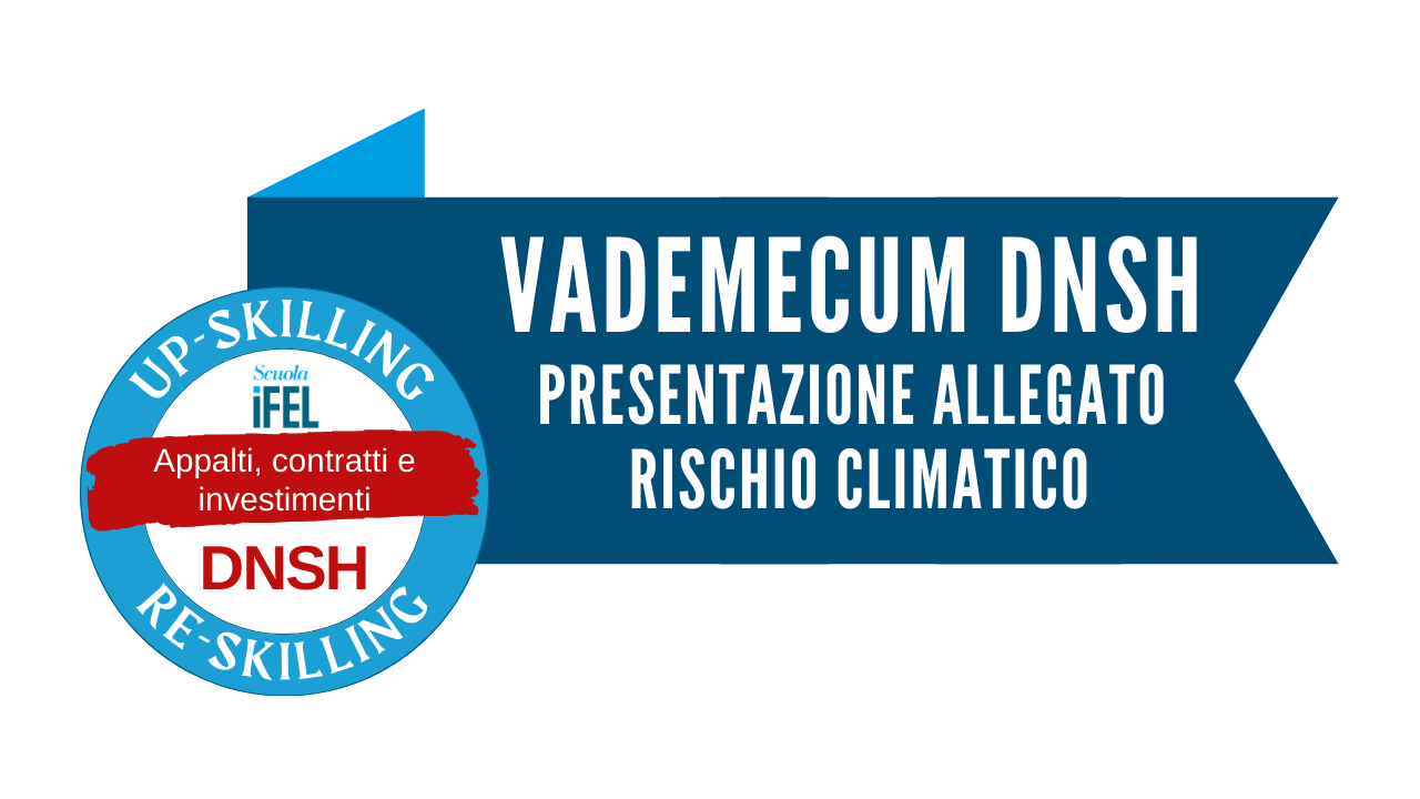 Vademecum DNSH - Presentazione allegato sul rischio climatico