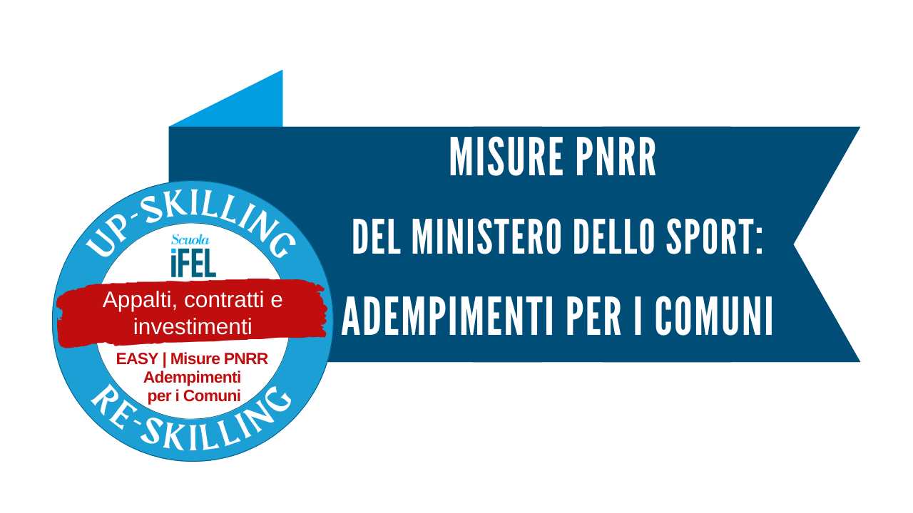 Misure PNRR del Dipartimento per lo Sport: adempimenti per i comuni