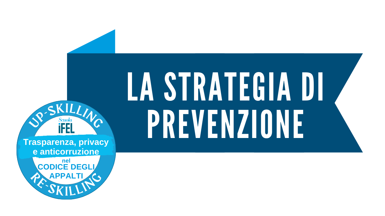 La strategia di prevenzione della corruzione nel nuovo codice degli appalti