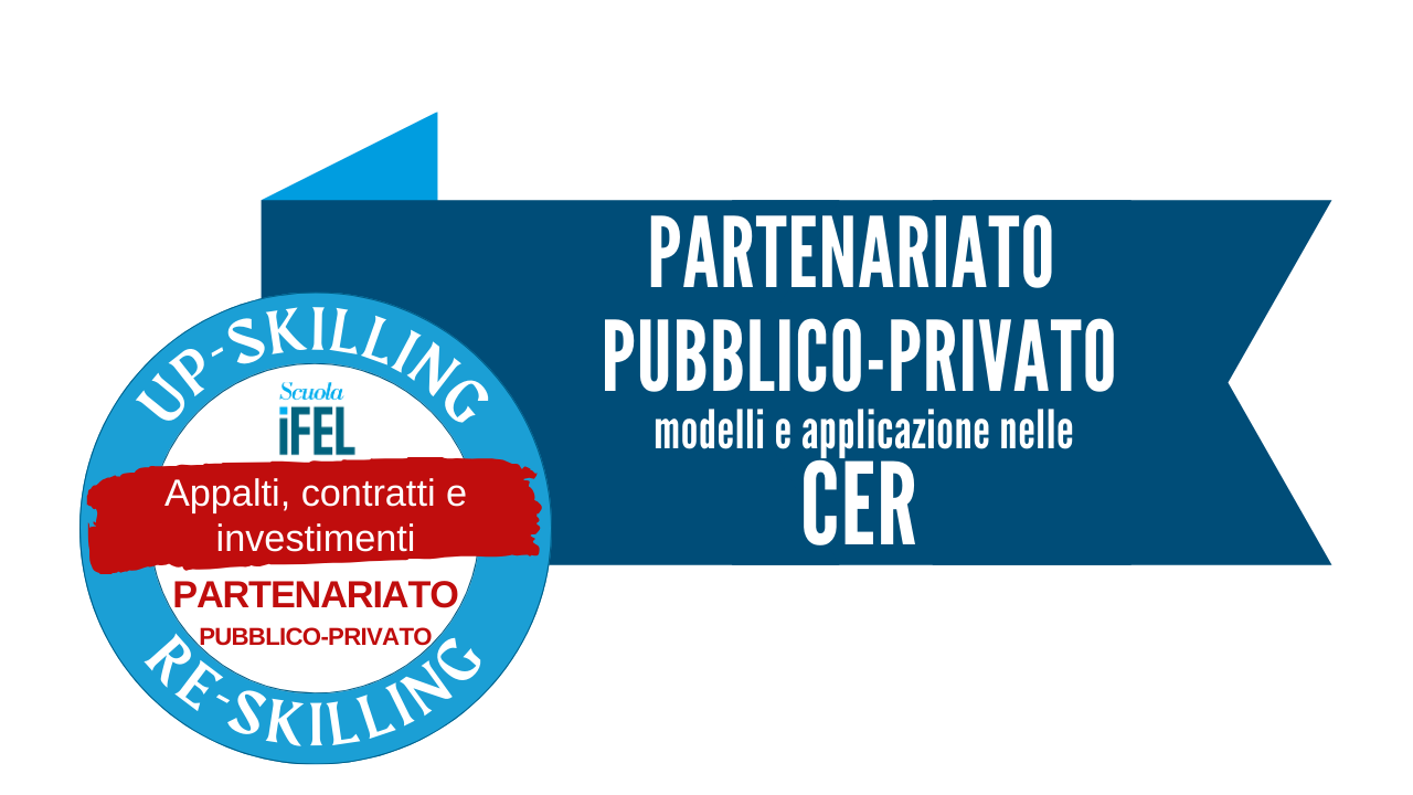 Partenariato pubblico-privato: i modelli e l’applicazione nelle CER