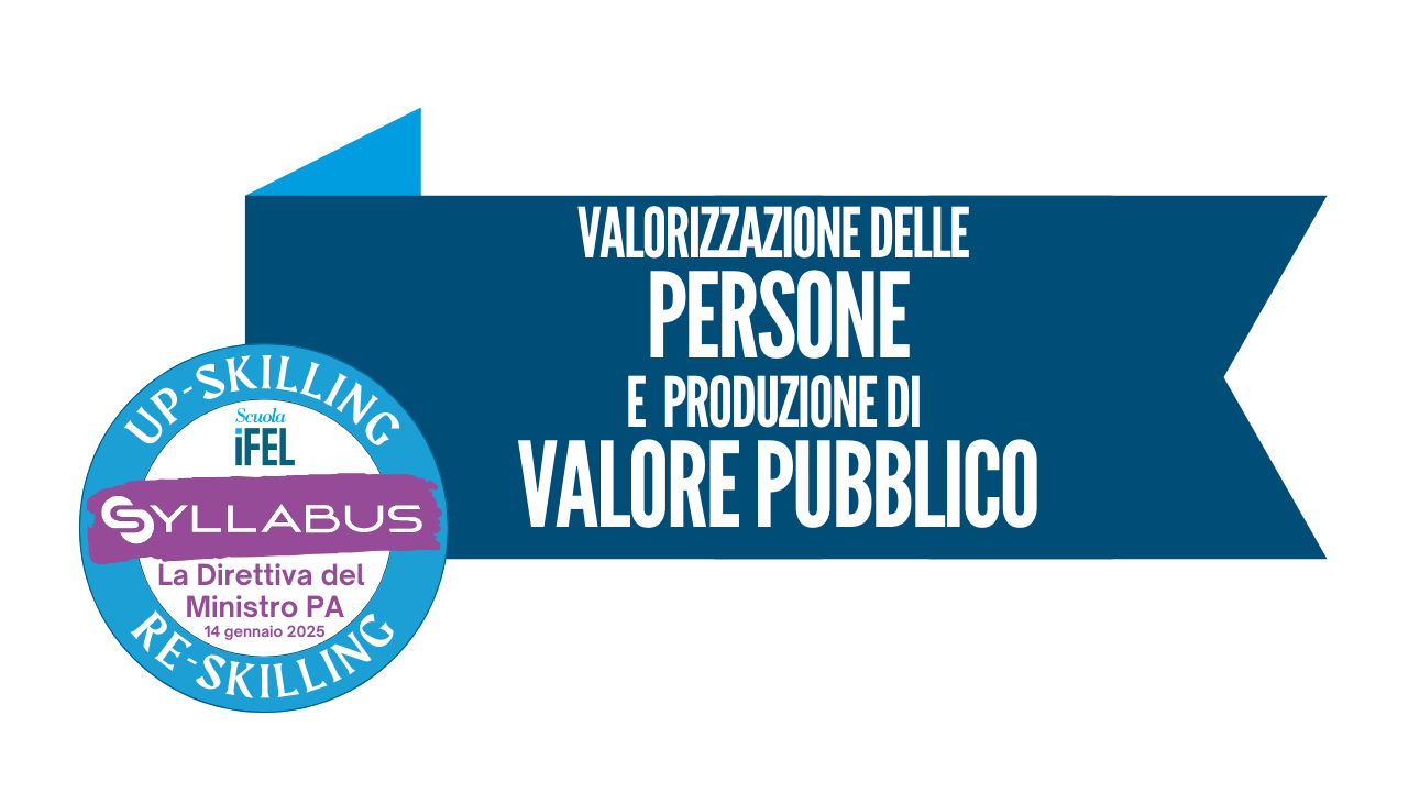 Direttiva del Ministro PA 2025. Valorizzazione delle persone e produzione di valore pubblico attraverso la formazione