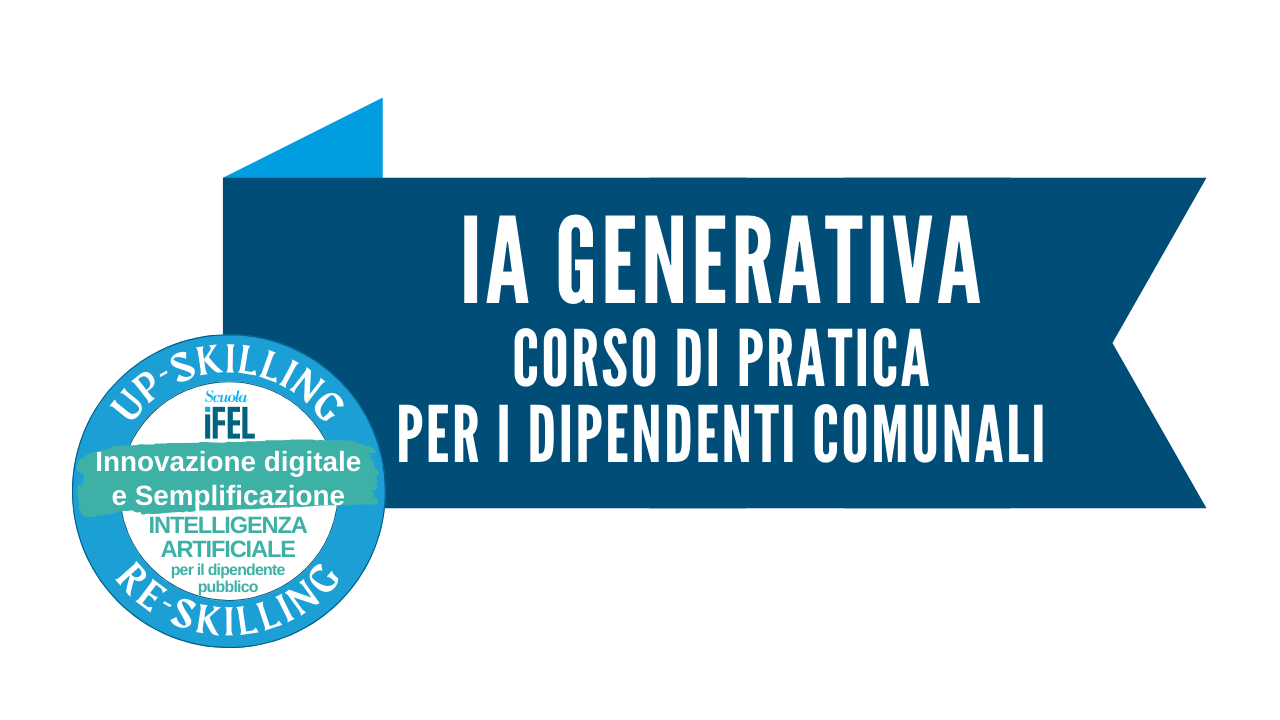 IA Generativa. Corso di pratica per i dipendenti comunali