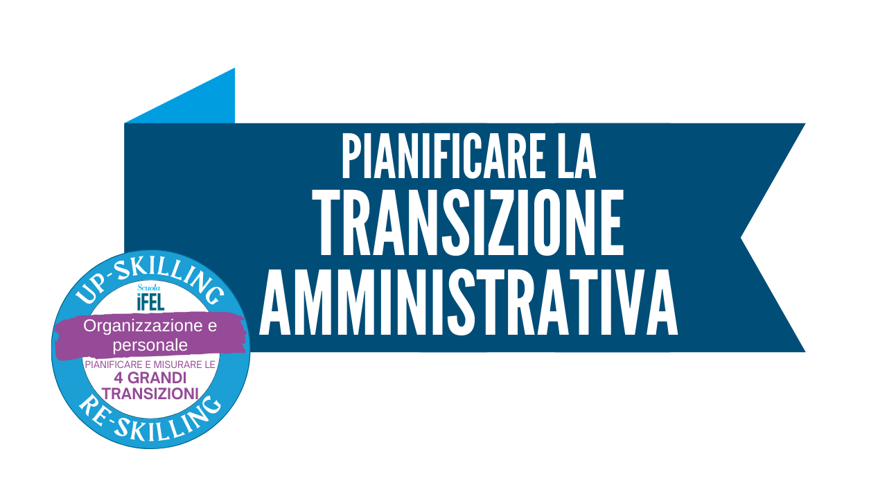 Pianificare la transizione amministrativa