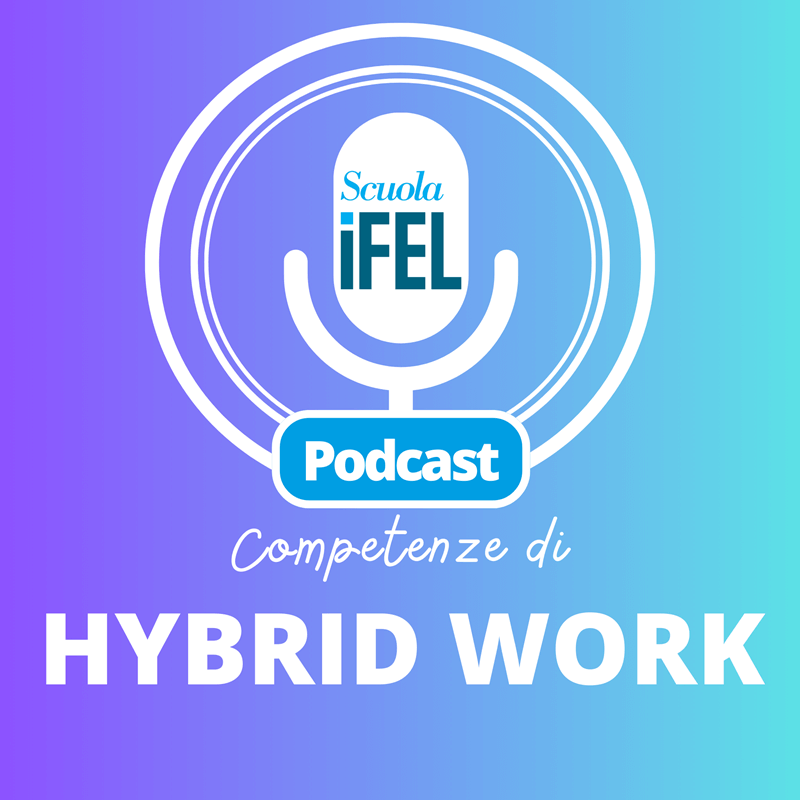 Podcast competenze di Hybrid Work