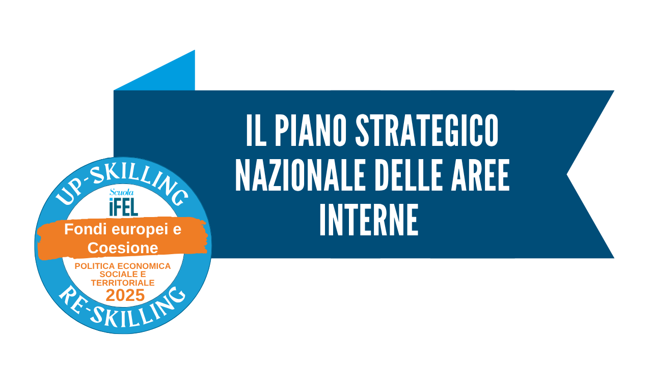 Il Piano strategico nazionale delle aree interne 