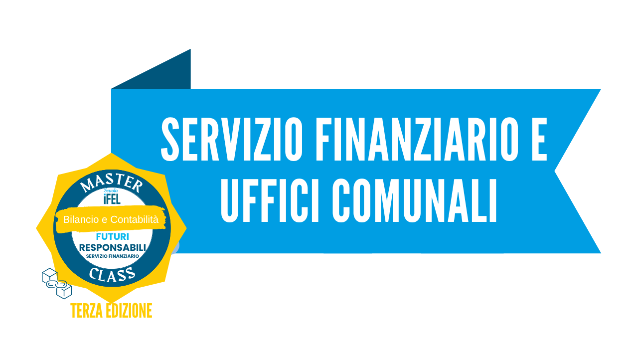 Il Servizio finanziario e gli altri uffici comunali 