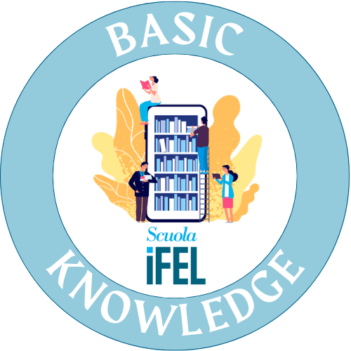 Basic Knowledge - Formazione di base per i neo-assunti e neo-immessi in ruolo