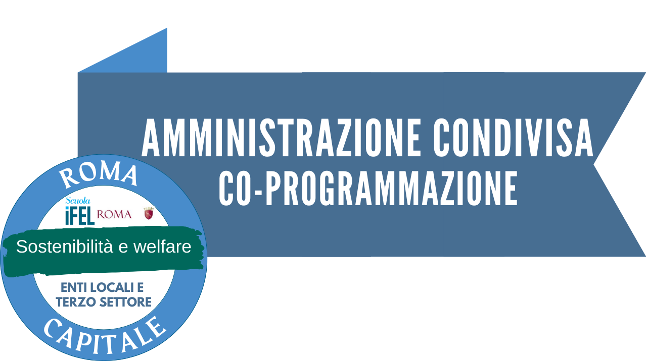 Costruire orientamenti strategici attraverso l’Amministrazione condivisa: la co-programmazione