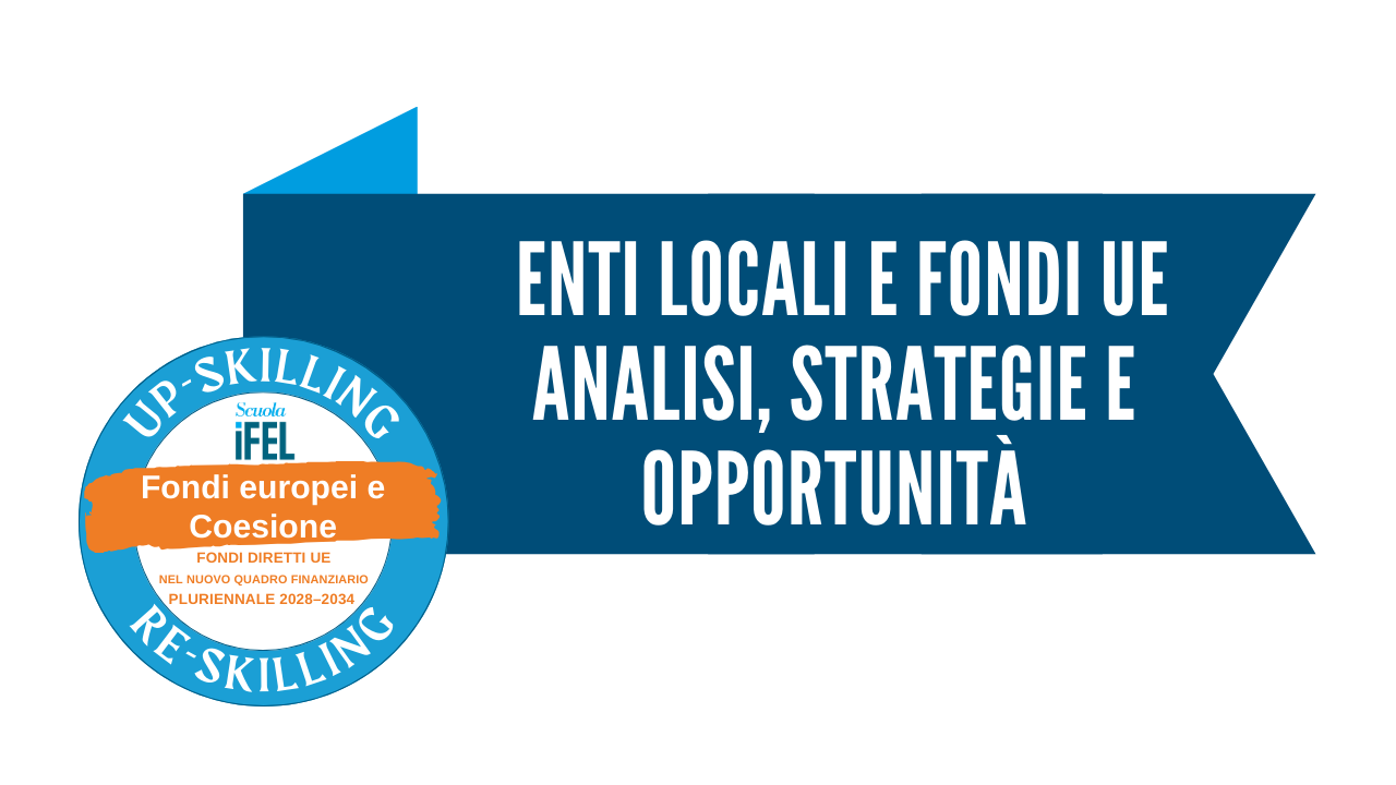 Fondi diretti UE nel nuovo Quadro Finanziario Pluriennale 2028–2034