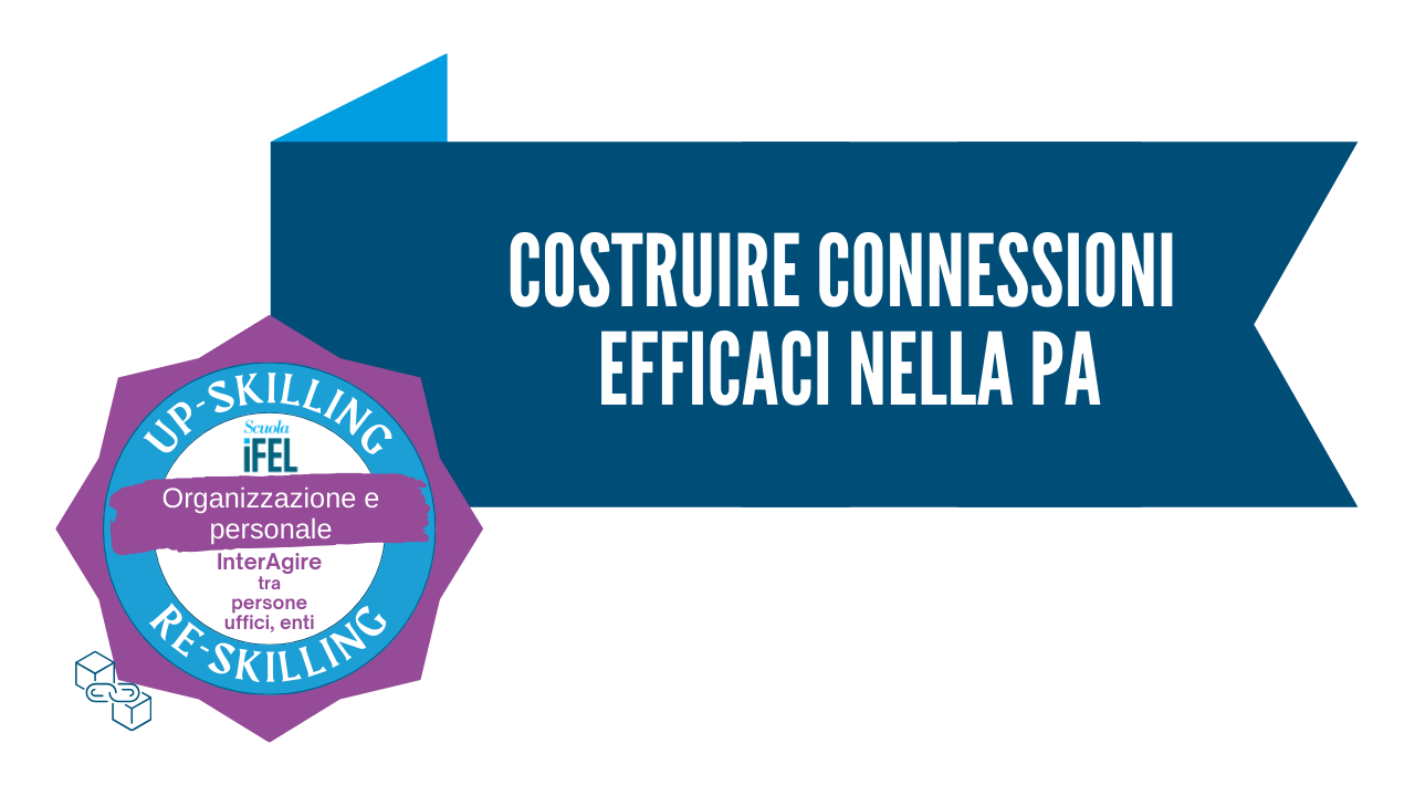 Costruire connessioni efficaci nella PA