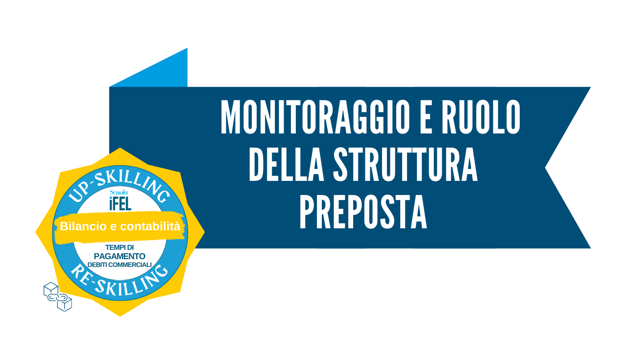 Il monitoraggio e il ruolo della struttura preposta 