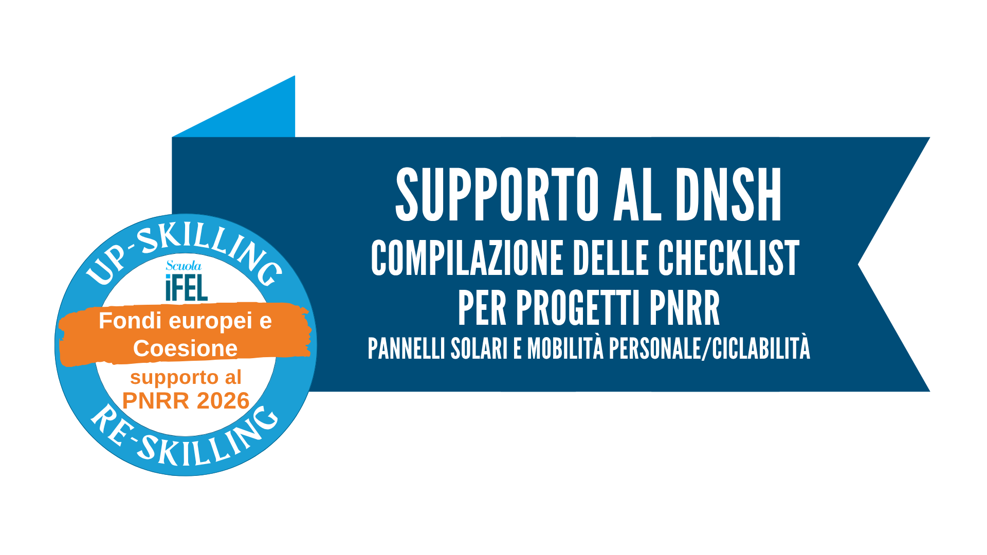Supporto al DNSH | Compilazione delle checklist per progetti PNRR con focus su energia da pannelli solari e mobilità personale/ciclabilità