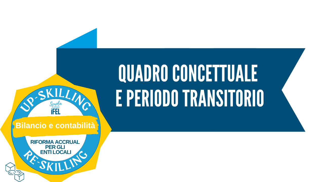 Contabilità Accrual: quadro concettuale e periodo transitorio